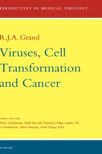 Viruses, Cell Transformation, and Cancer: Volume 5 by J. a. Grand