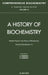 Selected Topics in the History of Biochemistry: Personal Recollections VI: Comprehensive Biochemistry Volume 41 by R. Jaenicke, G. Semenza