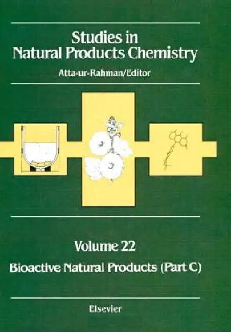 Bioactive Natural Products (Part C): V22 by Atta-Ur Rahman