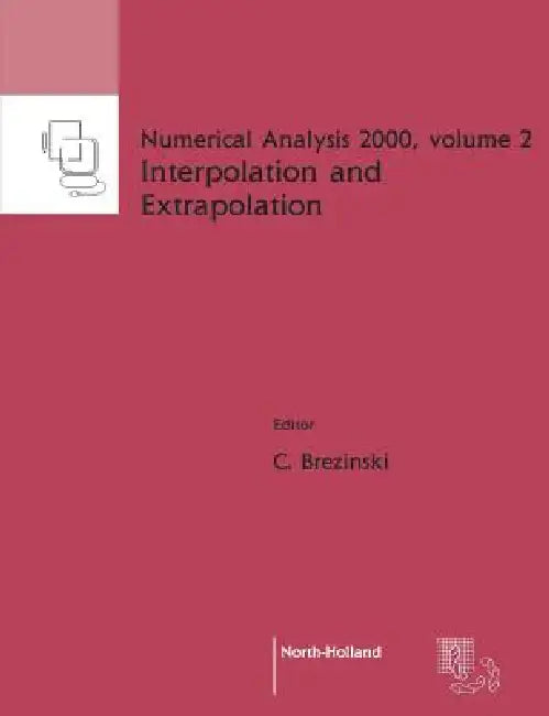 Interpolation and Extrapolation: Volume 2 by C. Brezinski