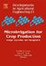 Microirrigation for Crop Production: Design, Operation, and Management by Freddie R. Lamm