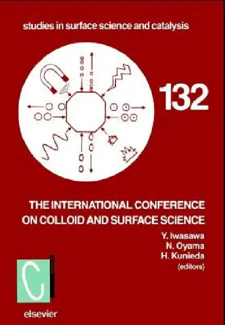 Proceedings of the International Conference on Colloid and Surface Science by Y. Iwasawa