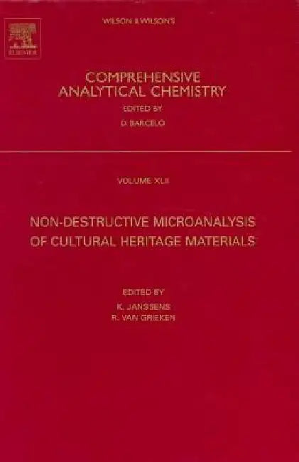 Non-destructive Micro Analysis of Cultural Heritage Materials by K. Janssens