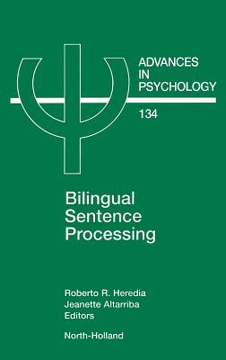 Bilingual Sentence Processing by Roberto Heredia