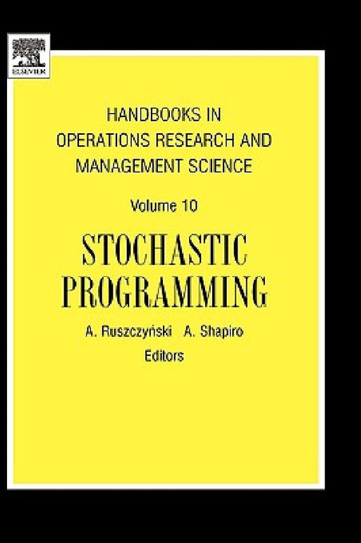 Stochastic Programming by A. Ruszczynski