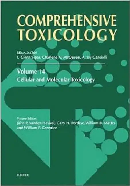 Cellular and Molecular Toxicology by J. P. Vanden Heuvel
