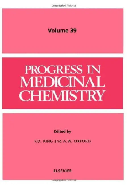 Progress in Medicinal Chemistry by F. D. King