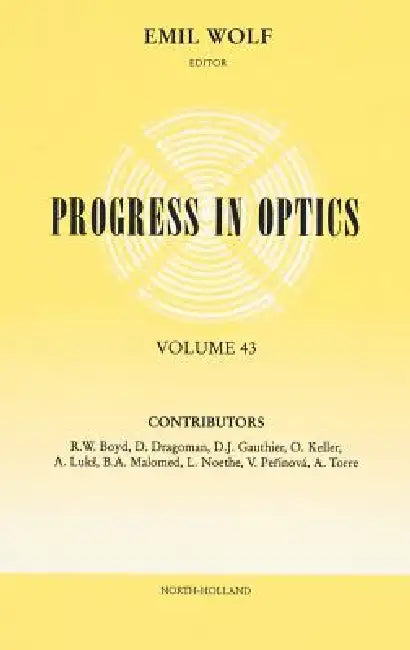 Progress in Optics: Volume 43 by Emil Wolf