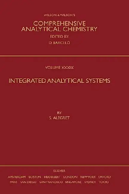 Integrated Analytical Systems: Volume 39 by Salvador Alegret