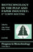 Biotechnology in the Pulp and Paper Industry: 8th Icbppi Meeting Volume 21 by L. Viikari, R. Lantto