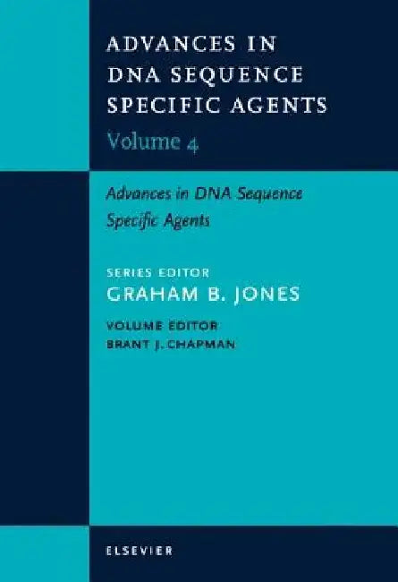 Advances in DNA Sequence-Specific Agents by B. J. Chapman