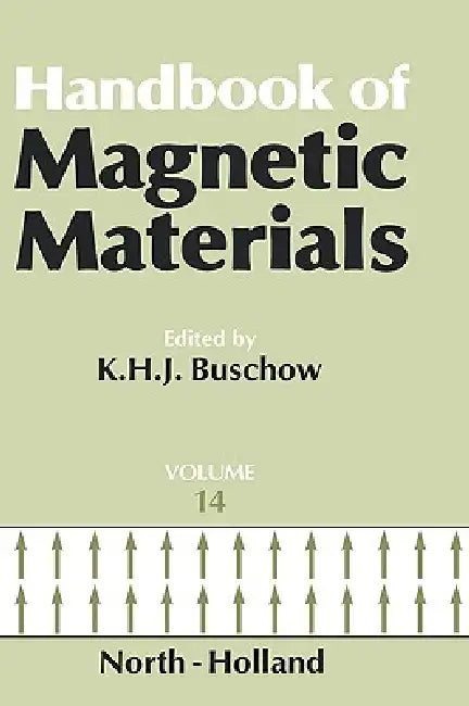 Handbook of Magnetic Materials: Volume 14 by K. H. J. Buschow