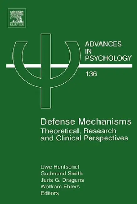 Defense Mechanisms: Theoretical, Research and Clinical Perspectives Volume 136 by Uwe Hentschel, Gudmund Smith, Juris G. Draguns
