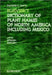 Elsevier's Dictionary of Plant Names of North America including Mexico: In Latin, English (American) and Spanish (Mexican and European) by R. C. White