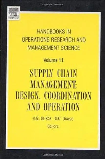 Supply Chain Management: Design, Coordination and Operation by Dekok