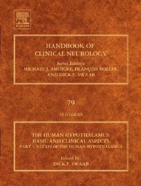Human Hypothalamus: Basic and Clinical Aspects, Part I by Dick F. Swaab