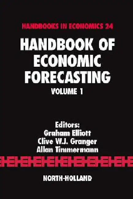 Handbook of Economic Forecasting by G. Elliott