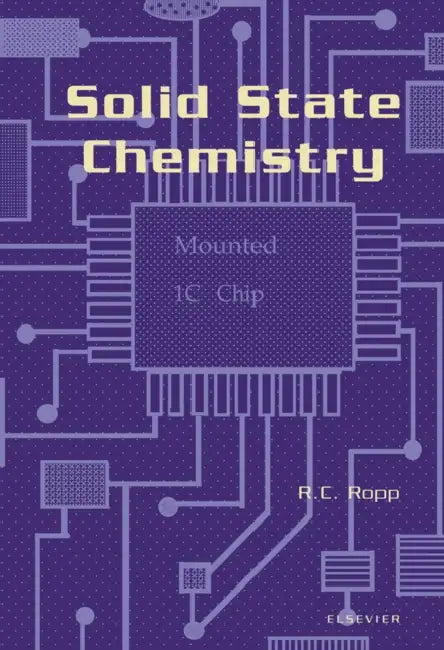 Solid State Chemistry by Richard C. Ropp