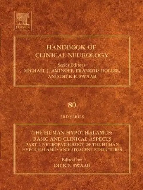 Human Hypothalamus: Basic and Clinical Aspects, Part II by Dick F. Swaab
