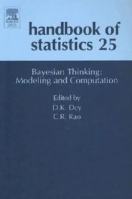 Bayesian Thinking, Modeling and Computation by Dipak K. Dey