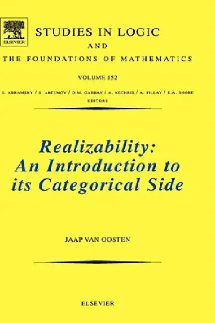 Realizability: An Introduction to its Categorical Side by Jaap Van Oosten