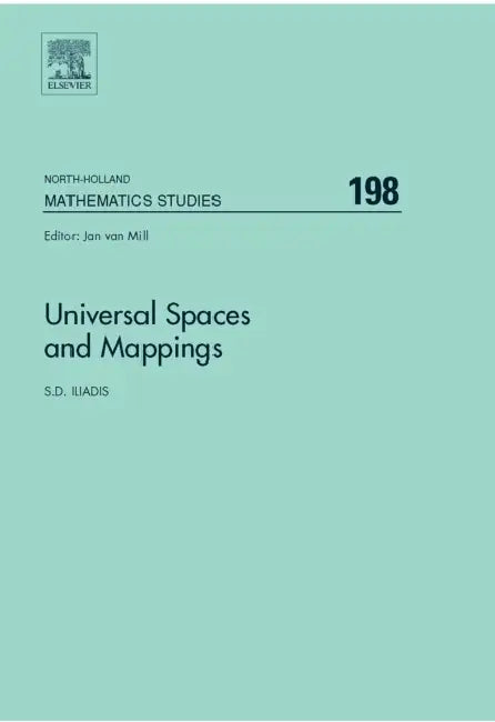 Universal Spaces and Mappings: Volume 198 by S. D. Iliadis