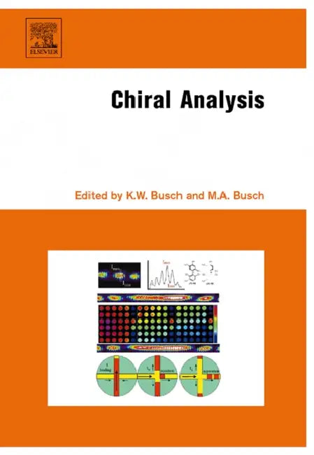 Chiral Analysis by Kenneth W. Busch, Marianna A. Busch