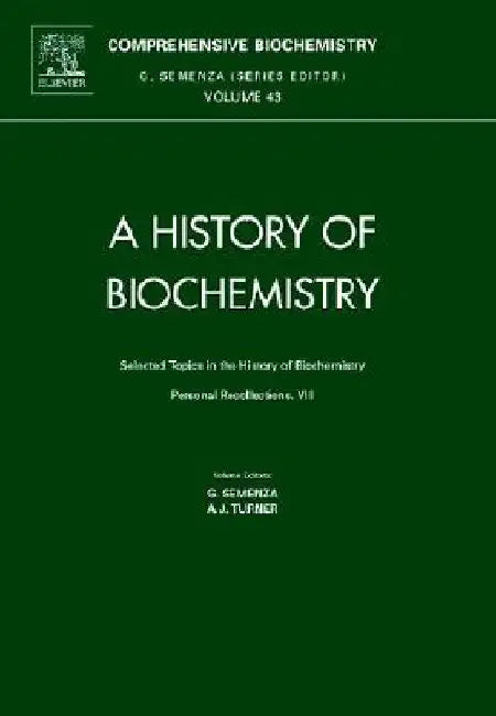 Selected Topics in the History of Biochemistry: Personal Recollections, VIII by G. Semenza