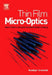 Thin Film Micro-Optics: New Frontiers of Spatio-Temporal Beam Shaping by Ruediger Grunwald