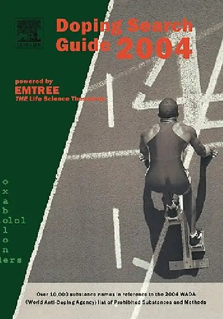Doping Search Guide 2004: Over 10,000 Terms and Synonyms in Reference to the 2004 Wada List of Prohbited Substances and Methods by Ed The Emtree Editorial Team