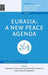 Eurasia: A New Peace Agenda by Michael D. Intriligator, A. I. Nitikin, Majid Tehranian