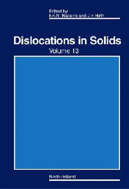 Dislocations in Solids by Frank R. N. Nabarro