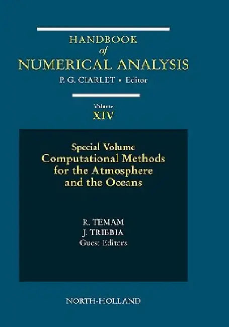 Computational Methods for the Atmosphere and the Oceans: Special Volume by Philippe G. Ciarlet