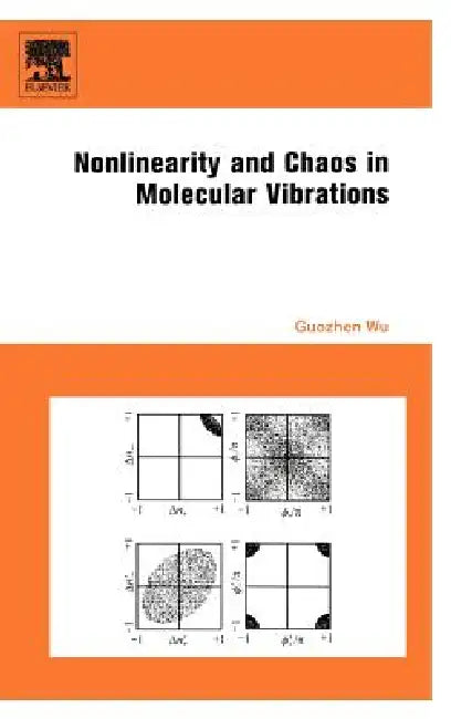 Nonlinearity and Chaos in Molecular Vibrations by Guozhen Wu