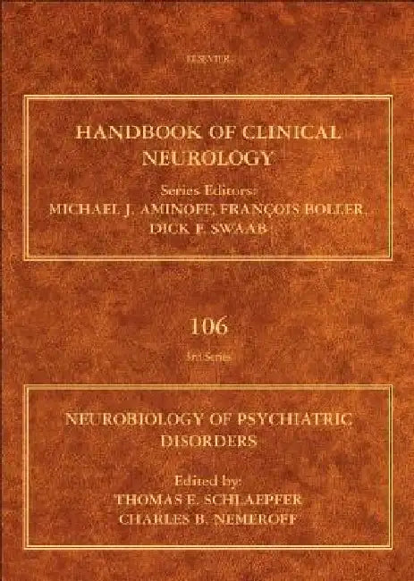 Neurobiology of Psychiatric Disorders by Thomas E. Schlaepfer