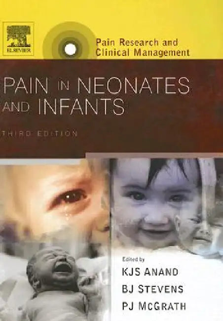 Pain in Neonates and Infants: Pain Research and Clinical Management Series Volume 10 by K. J. S. Anand, B. J. Stevens, Patrick J. McGrath
