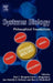 Systems Biology: Philosophical Foundations by Fred Boogerd