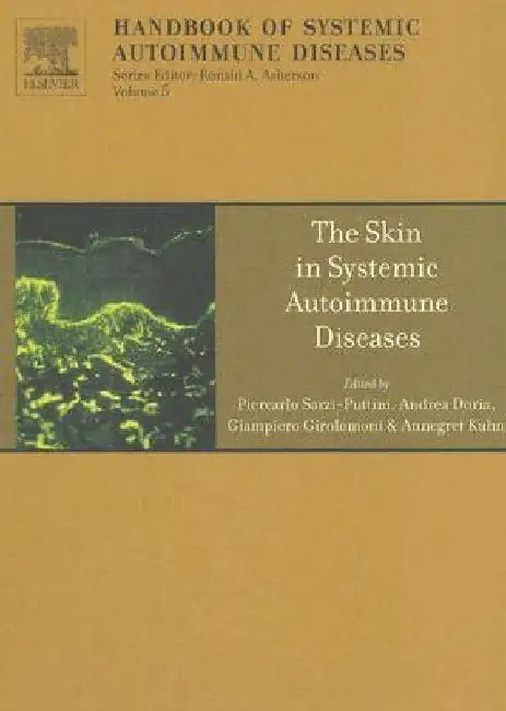 The Skin in Systemic Autoimmune Diseases by Piercarlo Sarzi-Puttini