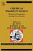 Chemical Product Design: Towards a Perspective Through Case Studies: Volume 23 by Ka M. Ng, Rafiqul Gani, Kim Dam-Johansen