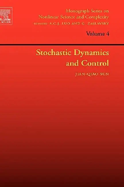Stochastic Dynamics and Control by Jian-Qiao Sun