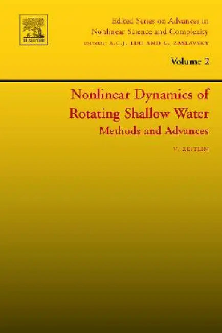 Nonlinear Dynamics of Rotating Shallow Water: Methods and Advances by Vladimir Zeitlin