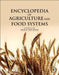 Encyclopedia Of Agriculture And Food Systems by Neal K. Van Alfen