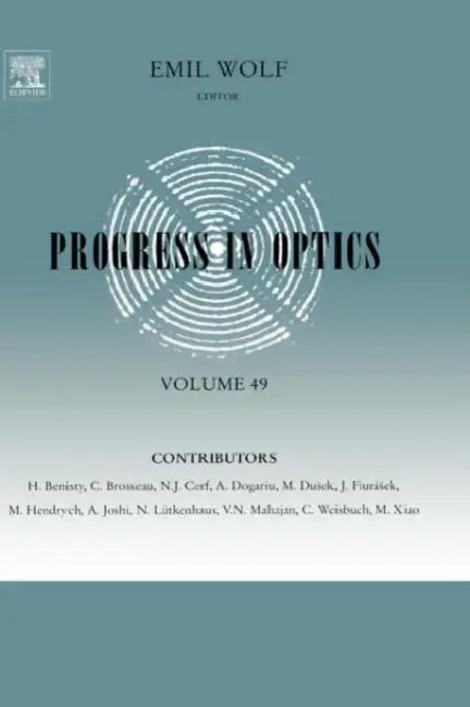 Progress in Optics: Volume 49 by Emil Wolf