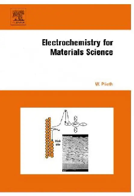 Electrochemistry for Materials Science by Walfried Plieth