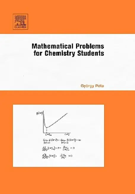 Mathematical Problems for Chemistry Students by Gyorgy Pota