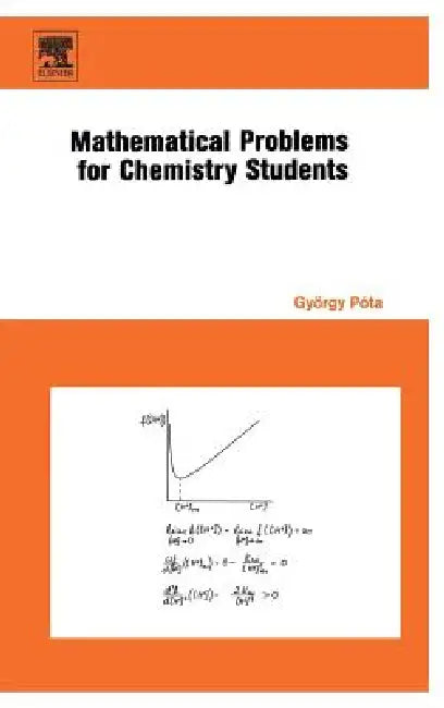 Mathematical Problems for Chemistry Students by Gyorgy Pota