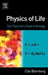 Physics of Life: The Physicist's Road to Biology by Clas (Theoretical Biological Physics Group (KTH), Royal Institute of Technology, Stockholm, Sweden) Blomberg