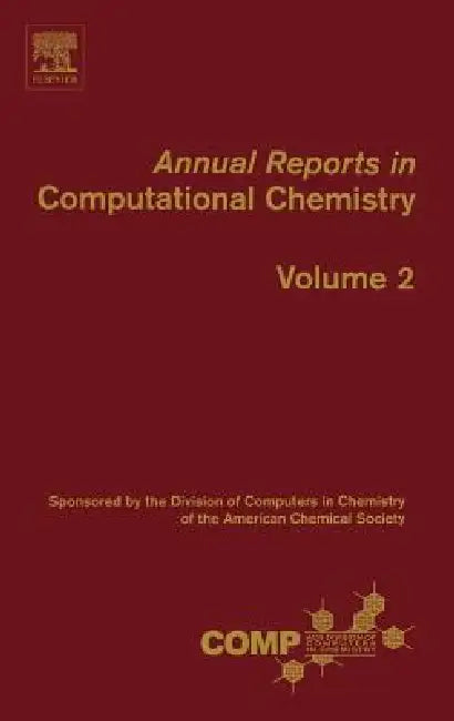 Annual Reports in Computational Chemistry: Volume 2 by David Spellmeyer
