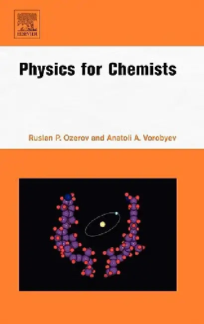 Physics for Chemists by Ruslan P. Ozerov, Anatoli A. Vorobyev