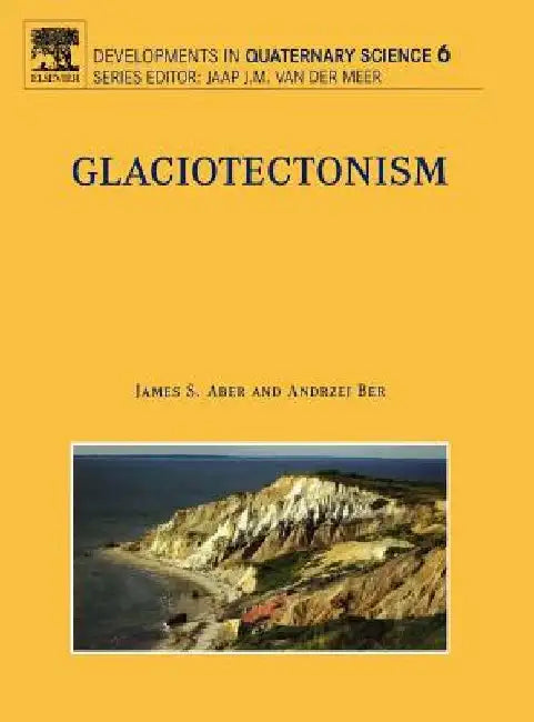 Glaciotectonism by James S. Aber